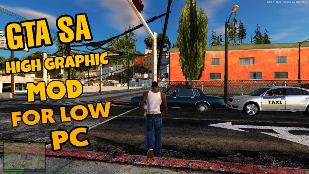 GTA San Andreas High Graphics MOD for LowEnd PC (2020)  Hakux Just